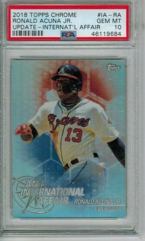 Ronald Acuna Jr. rookie PSA 10 2018 Topps Chrome Update Int'l Affair