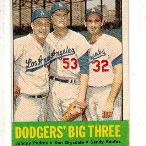1963 Topps Dodger Big 3 Koufax list $60