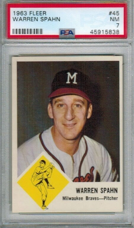 1963 Fleer #45 Warren Spahn PSA 7