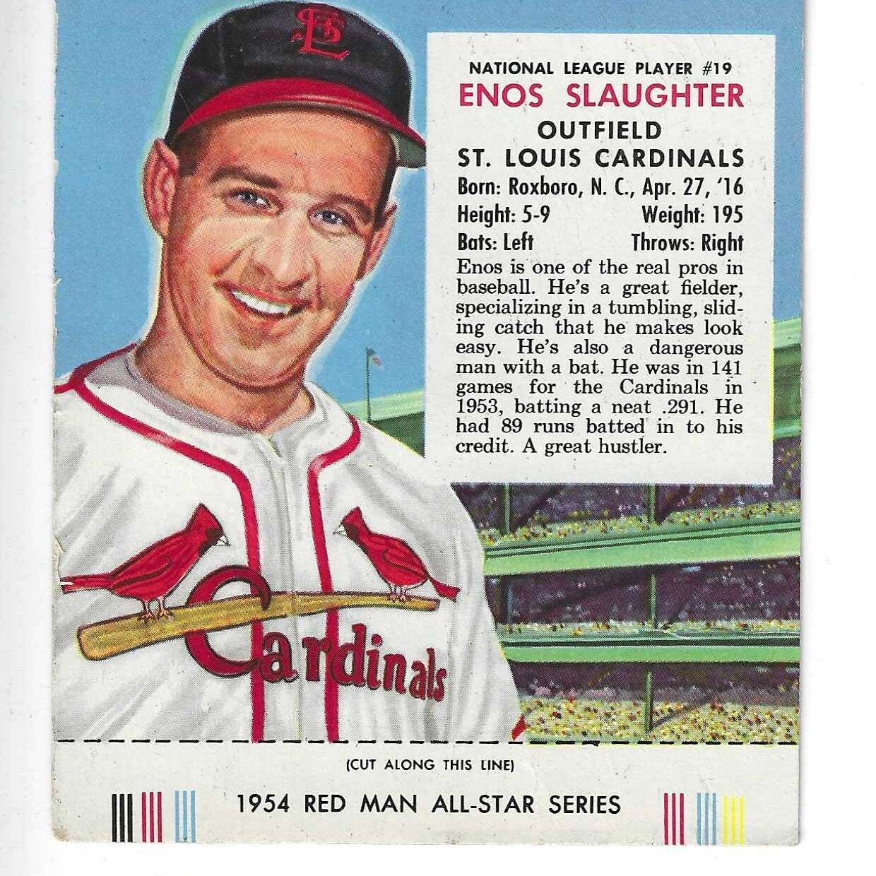 1954 Red Man Tobacco w/ Tabs #NL19 Enos Slaughter VG/Ex Variation List $215 Pen on Back