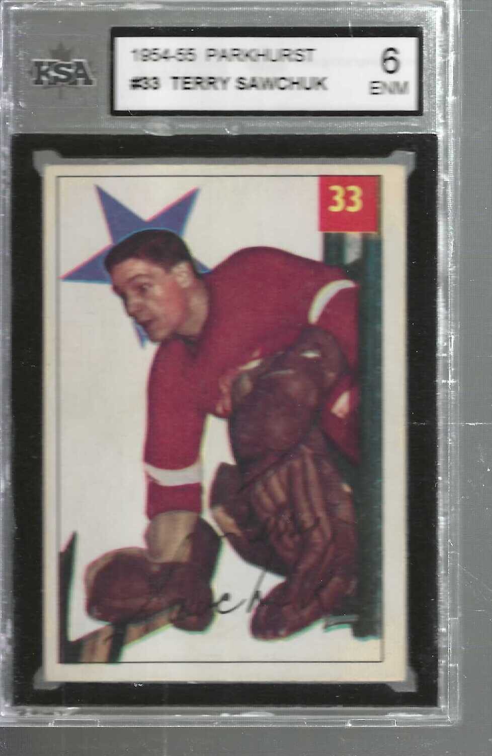 1954/55 Parkhurst #33 Terry Sawchuk KSA Graded 6