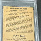 1941 Play Ball #13 Jimmie Foxx PSA 4 Clean!