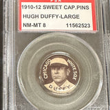 1910-12 Sweet Caporal Pins Hugh Duffy  Large Letters PSA 8
